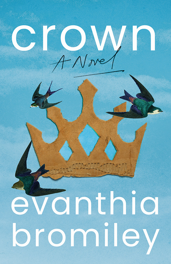 Evanthia Bromiley - Crown a Novel