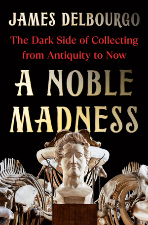 James Delbour - A Noble Madmess