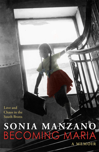 Becoming Maria - Sonia Manzano