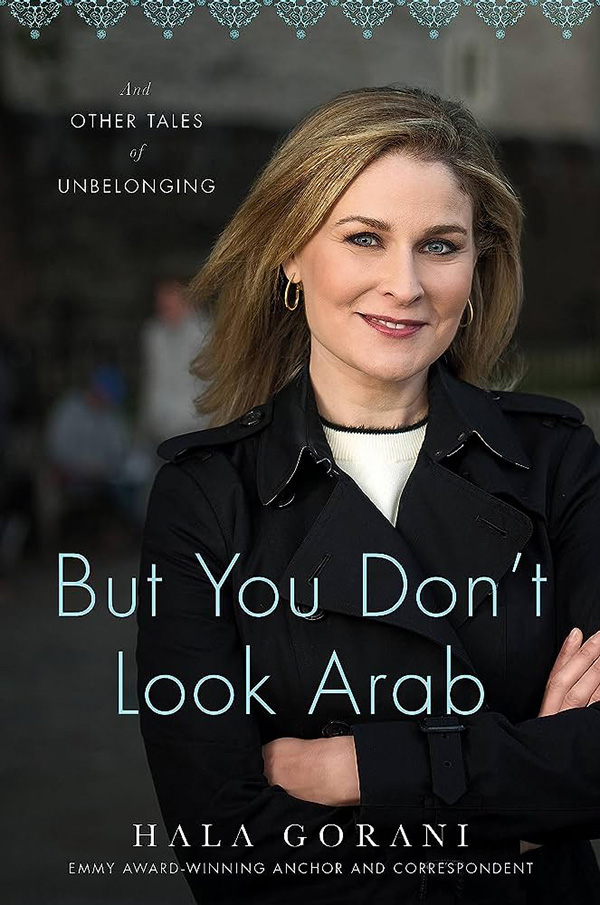 Hala Gorani - But You Don't Look Arab
