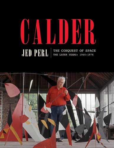 Calder - The Conquest of Space The Later Years: 1940-1976