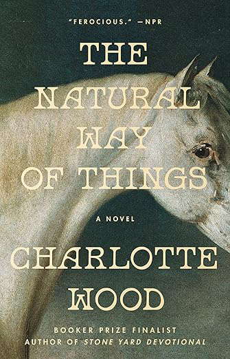 Charlotte Wood - The Natural Way of Things