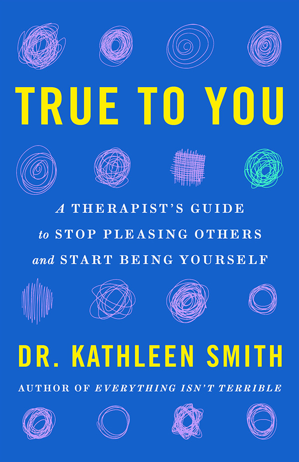 Dr Kathleen Smith - True to You