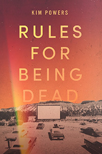 Kim Powers - Rules For Being Dead