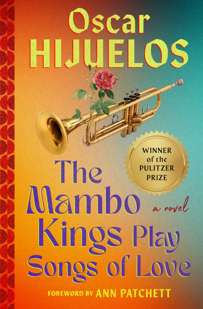 The Mambo King Play Songs of Love - Oscar Hijuelos